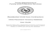 Child Placement Vacancy Database User Guide...Texas Department of Family and Protective Services Child Placement Vacancy Database User Guide (as of August Page 2014) 9 of 15 Add Individual