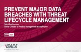 PREVENT MAJOR DATA BREACHES WITH THREAT LIFECYCLE … · 2020-04-29 · LIFECYCLE MANAGEMENT ... WELCOME • Audio is streamed over your computer • Dial in numbers and codes are