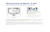 BeneCheck Questions and Answers - Smith Biomed · BeneCheck BK6-12M Plus Multi-Monitoring Meter and Strips The BeneCheck BK6-12M multi-monitoring system is an easy to use, handheld