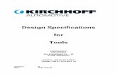 Design Specifications for Tools - Kirchhoff Automotive · 2017-02-15 · 08 Mould slides within the tool 11 09 ... 1.2382 Active parts from casted steel 1.2436 Letter stamps 1.2842