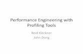 Performance Engineering with Profiling Toolsprogforperf.github.io/Profilingtools.pdf · •“Premature optimization is the root of all evil”- Knuth •Should focus on optimizing