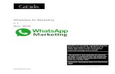 WhatsApp for Marketing v.1 Nov, 2018 - GetSircles · 2018-11-22 · Page 1 | 12 WhatsApp for Marketing v.1 Nov, 2018 People’s use of mobile messaging apps has been on a meteoric