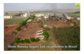 Shree Renuka Sugars Ltd.-Acquisition in Brazil · Shree Renuka Sugars Ltd.(SRSL): Overview Fully integrated company focused on manufacturing & marketing of sugar, power and ethanol