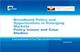 Broadband Policy and Opportunities in Emerging Markets ... · Australia NBN challenges… At present rollout: NBN in dispute with contractors over rollout delays NBN revised 30th