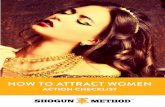 How To Attract Women - Action Checklist · Title: How To Attract Women - Action Checklist Author: Derek Rake Keywords: Shogun Method Created Date: 5/23/2017 9:18:37 PM