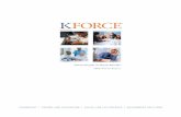 2009 Annual Report€¦ · services and solutions to our clients. Kforce operates through our corporate headquarters in Tampa, Florida as well as our 63 field offices throughout the