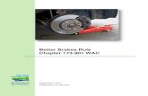 The Better Brakes Rule, Chapter 173-901 WAC...the Better Brakes Rule (Chapter 173-901 WAC). This document was produced from the official version of the regulation maintained by the