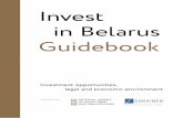 Invest in Belarus Guidebookitaly.mfa.gov.by/docs/naip_guidebook.pdftation, including post-investment support. All the practical aspects of doing business in Belarus, our competitive