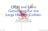 QCD and Event Generation for the Large Hadron Collider · Bryan Webber Burg Liebenzell, Sept 2014 PDF Uncertainties 10 M X 102 103 Gluon - Gluon Luminosity 0.8 0.85 0.9 0.95 1 1.05