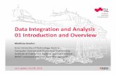 Data Integration and Analysis 01 Introduction and Overview · 706.520 Data Integration and Large‐Scale Analysis –01 Introduction and Overview Matthias Boehm, Graz University of