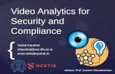 Video Analytics for Security and Compliancevkaushal/talk/risc2019/risc2019.pdf · Surveillance Video Birthday Video Soccer Video • Joint problem of learning domain speciﬁc importance