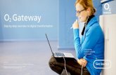 O2 Gateway - Platform Guide · 2019-11-20 · Gateway Internet 1 2 3 Gateway Internet Defence (GID) Provides organisations with centralised internet bandwidth plus DDoS mitigation