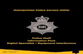 Police Staff Information Pack Digital Specialist ......purpose. The Commissioner of Police for the Metropolis is appointed by the Queen, in consultation with the Home Secretary. The