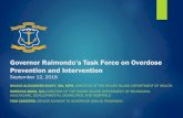 Governor Raimondo’s Task Force on Overdose Prevention and ...€¦ · Governor Raimondo’s Task Force on Overdose Prevention and Intervention September 12, 2018 NICOLE ALEXANDER-SCOTT,
