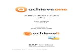 ACHIEVE ORDER TO CASH (OTC)achieveits.com/assets/whitepapers/Achieve One 6.5 SQL - OTC Order to... · This manual is specific to Version 6.5 of Achieve Order to Cash (OTC), which