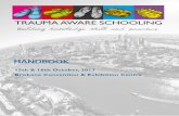 TRAUMA · about and respond to the issues of complex childhood trauma and the need for trauma aware practice in schools. A school student’s experience of complex trauma (e.g. physical,