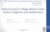 January 28-29, 2016 Ethical Issues in Wage &Hour Class ... · Class Actions Timothy J. Long Partner Orrick, Herrington & Sutcliffe LLP Ethical Issues in Wage &Hour Class Action Litigation