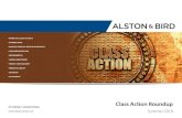 Class Action Roundup Summer 2018 - Alston & Bird · • WHERE THE (CLASS) ACTION IS Supreme Court Class Action Waivers in Employment Arbitration Agreements Are Valid Epic Systems