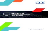SD-WAN - QOS NetworksSD-WAN stands for software-defined wide area network. It relies on software to simplify the process of delivering the WAN and can do so in a quicker, cost-effective,