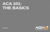 ACA 101: THE BASICS• Applicable Large Employers (ALEs) must file Forms 1094-C and 1095-C • Sponsors of self-insured plans of non-ALEs must file Forms 1094-B and 1095-C (Insurers