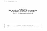GUIDELINES FOR INDUSTRIAL RADIATION STERILIZATION OF ... · for industrial radiation sterilization of properly manufactured medical products by exposure to Co-60 gamma radiation,