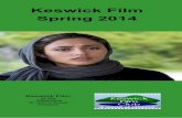 Keswick Film Spring 2014 · Keswick Film Spring 2014 . ... Most films are screened on Sundays at 5pm, but check in this brochure. September to December - the ‘Autumn Season’ .