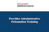 Provider Administrative Orientation Training€¦ · Provider Administrative Orientation Training 2017_11. 2 Overview of ValueOptions/Beacon Health Options Military OneSource Program
