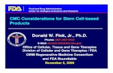 CMC Considerations for Stem Cell-based Products Donald W ...pactgroup.net/system/files/dfink_presentation_110509_roundtable.pdf · Efficacy: Section 351, PHS Act (Biologic); Section