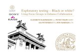 Exploratory testing – Black or white? · What is ET? Exploratory software testing (ET) is a style of software testing that Emphasizes thepersonal freedom and responsibility of the