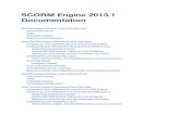 SCORM Engine 2013.1 Documentation · Single SCORM Engine Web Application, default user interface Single SCORM Engine Web Application, custom user interface. Single Central SCORM Engine,