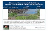 Class A Commercial Building Great Location & High Traffic ... · Class A Commercial Building Great Location & High Traffic Count lass A ommercial building with excellent rental history.