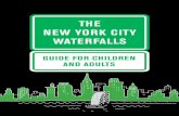 THE NEW YORK CITY WATERFALLS · 2019-07-05 · The New York City Waterfalls was conceived by artist Olafur Eliasson, who was born in Copenhagen in 1967, and grew up in both Iceland
