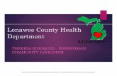 Lenawee County Health Department - Michigan CancerOutreach Set up at Community Events: Cinco de Mayo Festival in Adrian on May 3, 2015 Attend Migrant Resource Council (MRC) every 3