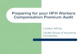 Preparing for your HFH Workers Compensation Premium Audithfhaffiliateinsurance.com/.../02/Preparing...Audit.pdf · Preparing for your HFH Workers Compensation Premium Audit Lockton