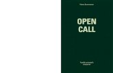 Open CALL Open CALL - Vlaams Bouwmeester · 2016-03-10 · Open CALL Open CALL Since 2000 Vlaams Bouwmeester A public principal’s companion. 1 ... The Open Call deliberately aims