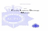 Family Liaison 03 - College of Policinglibrary.college.police.uk/docs/acpo/Family-Liaison...• For the protection of public order, health or morals or • For the protection of the