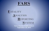 Fatality Analysis Reporting System › sites › default › files › 2014 › 04 › 09 › ... · 2016-10-11 · September 28, 2016. What is FARS? FARS is a national fatality data