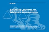 Parents’ Guide to Special Education Dispute Resolution · ODD Oppositional Defiant Disorder OHI Other Health Impaired ... a hearing officer determine the appropriate outcome for