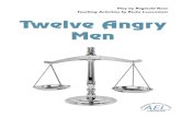 Twelve Angry Men - A.E.L Publications · 2018-03-05 · Twelve Angry Men be. If they cannot come to a unanimous1 decision, they are called a hung jury,2 and if the prosecution wants