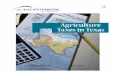 Agriculture Taxes in Texas - Texas A&M University...Agriculture and open space land is appraised at a lower rate than for other types of property. Agriculture is exempt from these