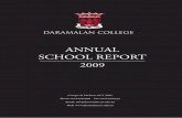 ANNUAL SCHOOL REPORT - Daramalan College€¦ · The staff of the College, together with members of the College Board and the Parents and Friends, are very dedicated in their commitment