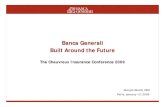 Banca Generali Built Around the Future...Banca Generali CEO Presentation at the Cheuvreux Insurance Conference – Paris, January 13, 2009 Key Highlights Within present challenging