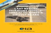 LAST RESORT: FAIRMONT HOTELS’ THREAT TO BANFF’S … · 2014-06-26 · FAIRMONT HOTELS ’ THREAT TO BANFF ... In the last 20 years over 2,350 large mammals and many thousands