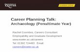 Career Planning Talk - University of Exeter › media › universityofexeter › careersandemployabil… · and career plans •Help you to focus your aims •Question, test & support