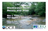 Blackwater River: Before and After - Virginia DEQ · Blackwater, 10 Maggodee, 8 Gills) – 34 failing septic systems to be corrected (6 Lower Blackwater, 8 Maggodee, 20 Gills) –