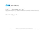 nRF51 Development Kit User Guide - Nordic Semiconductor · nRF51 Development Kit User Guide v1.2 Page 3 1.2 Required tools Below is a list of hardware and software tools that is required