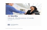 E-Verify Quick Reference Guide for EnrollmentDeciding to enroll is the first step toward supporting a legal workforce. While E-Verify is While E-Verify is a powerful tool that can