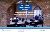 SRI LANKA DEVELOPMENT UPDATE - World Bankdocuments.worldbank.org/curated/en/...Main takeaways 1. Sri Lanka’s improvement in its macroeconomic performance was masked by inclement