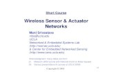 Wireless Sensor & Actuator Networkstwiki.di.uniroma1.it/.../AA0910/WebHome/corsora1.pdf · UCLA/RSC 1998 Geophone, DS/SS Radio, strongARM, Multi-hop networks Sensor Mote UCB, 2000