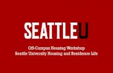 Off-Campus Housing Workshop Seattle University Housing and ... · making it more robust –listings & roommate matching • PadMapper - This is a map/location based search site •